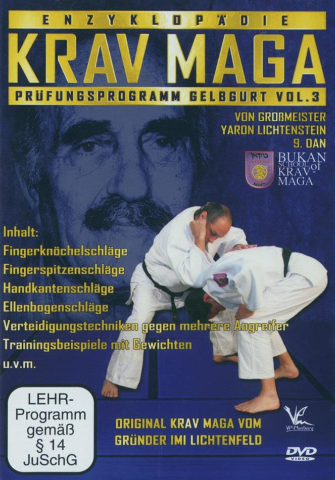 Krav Maga - Prüfungsprogramm Gelbgurt Vol.3 Enzyklopädie Krav Maga