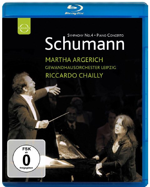 Gewandhausorchester Leipzig, Riccardo Chailly & Martha Argerich - Schumann - Piano Concerto / Symphony No. 4 Euro Arts