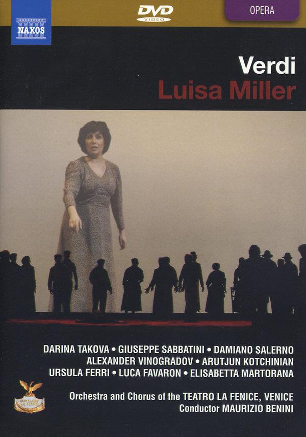 Orchestra Del Teatro La Fenice, Maurizio Benini & Darina Takova - Verdi - Luisa Miller Naxos, 2 DVDs