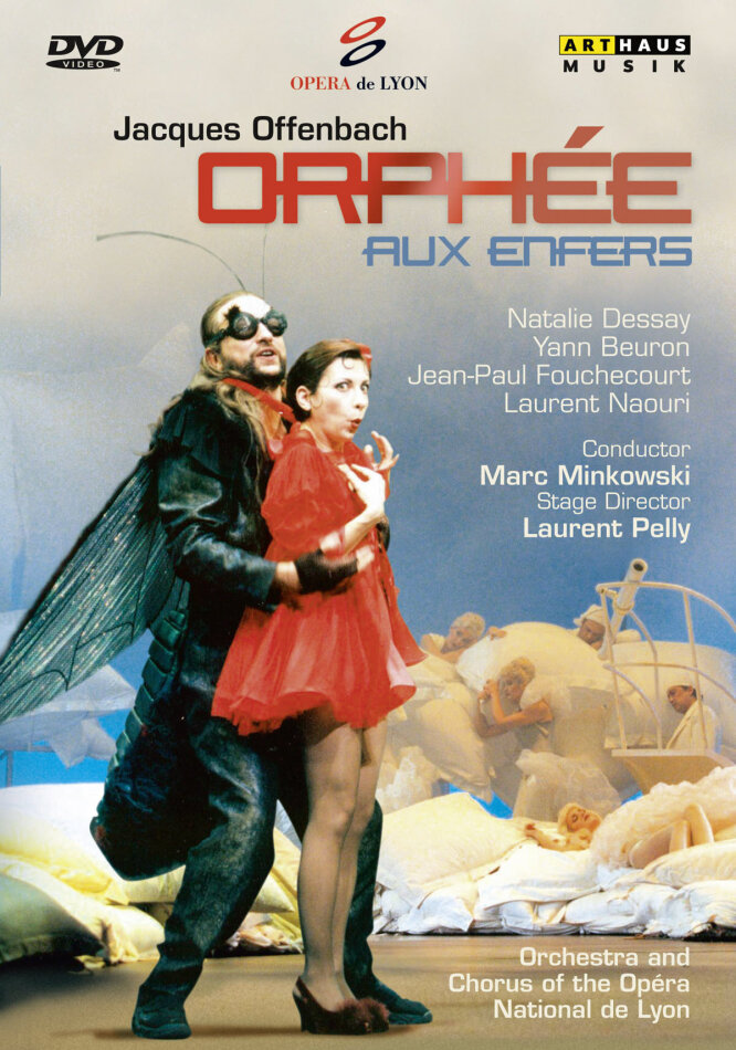 Lyon National Opera Orchestra, Marc Minkowski & Natalie Dessay - Offenbach - Orphée aux Enfers Arthaus Musik