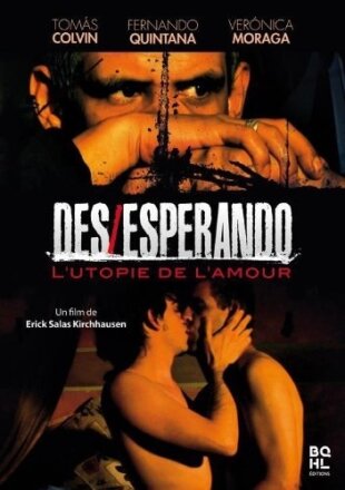 Des/Esperando - L'utopie de l'amour (2010)