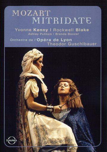 Opera De Lyon, Theodor Guschlbauer & Yvonne Kenny - Mozart - Mitridate, rè di Ponto Euro Arts