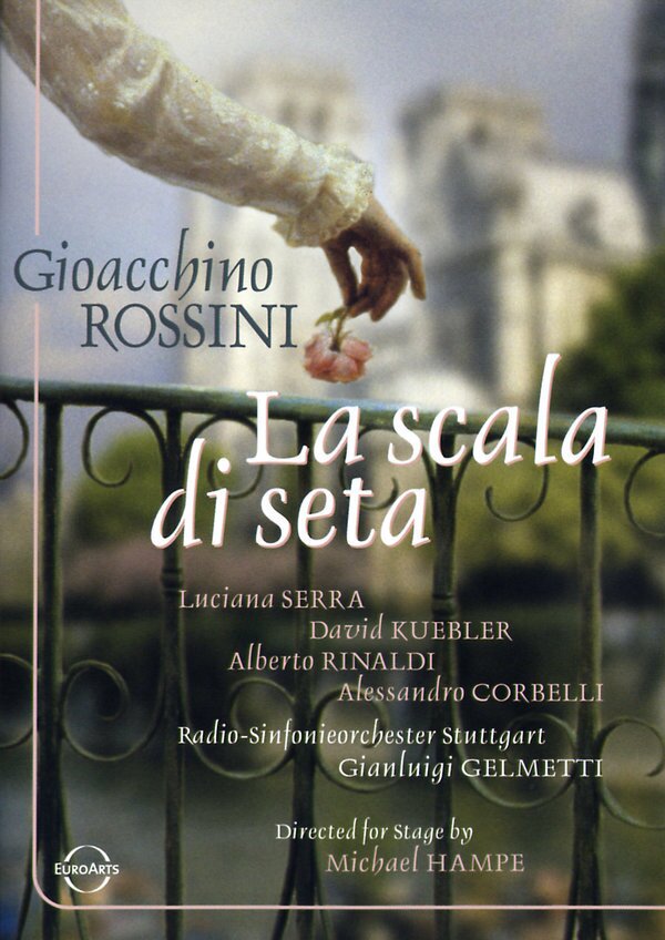 Radio-Sinfonieorchester Stuttgart, Gianluigi Gelmetti & David Griffith - Rossini - La scala di seta Euro Arts