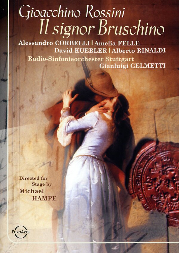 Radio-Sinfonieorchester Stuttgart, Gianluigi Gelmetti & Alessandro Corbelli - Rossini - Il signor Bruschino Euro Arts