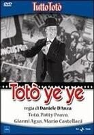 Totò - Ye Ye - (Tutto Totò)