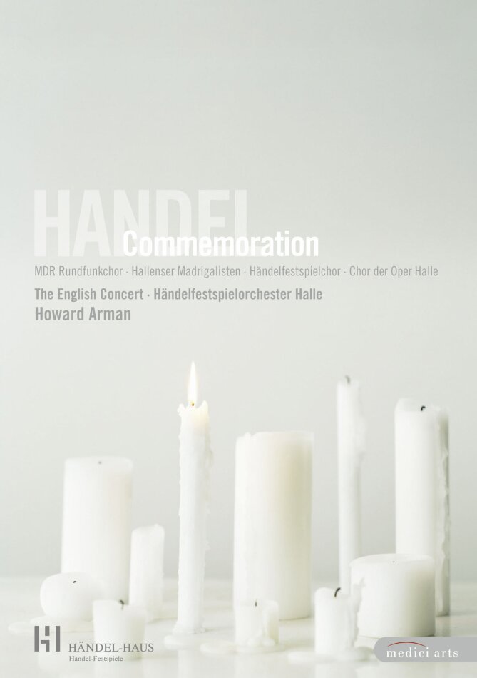 Händelfestspielorchester Halle, English Concert & Howard Arman - Händel - Commemoration Medici Arts