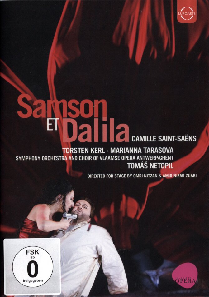 Flanders Opera Orchestra, Tomas Netopil & Torsten Kerl - Saint-Saëns - Samson et Dalila Euro Arts