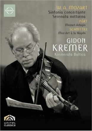 Gidon Kremer & Kremerata Baltica - Mozart / Pärt / Schnittke Euro Arts