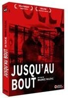Jusqu' au bout