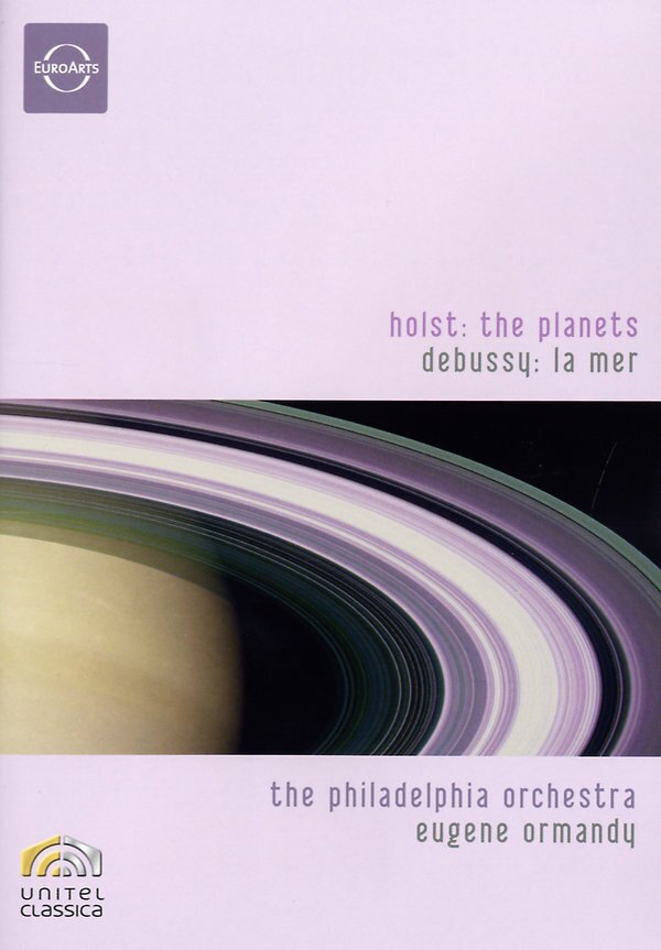Philadelphia Orchestra & Eugène Ormandy - Debussy - La Mer / Holst - The Planets Euro Arts, Unitel Classica