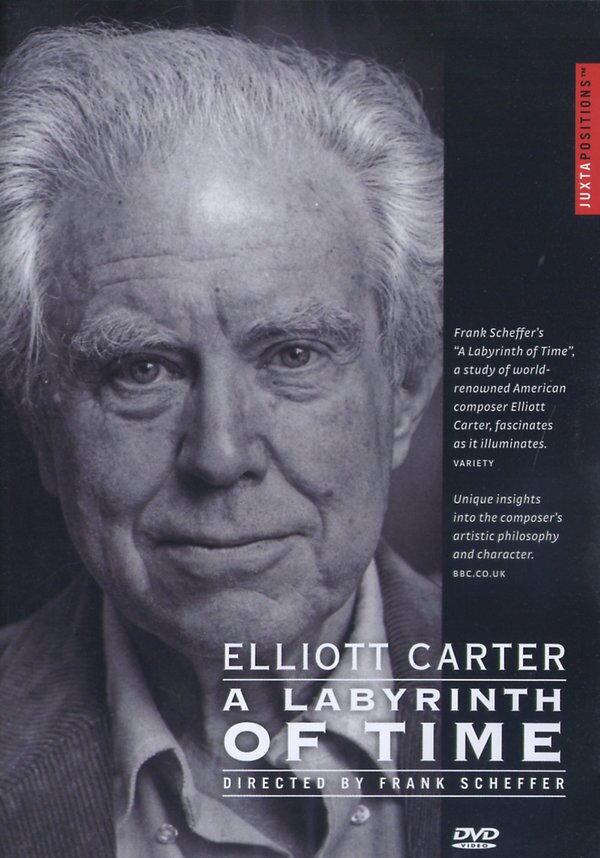 Elliott Carter - A Labyrinth of Time - (Juxta Positions)