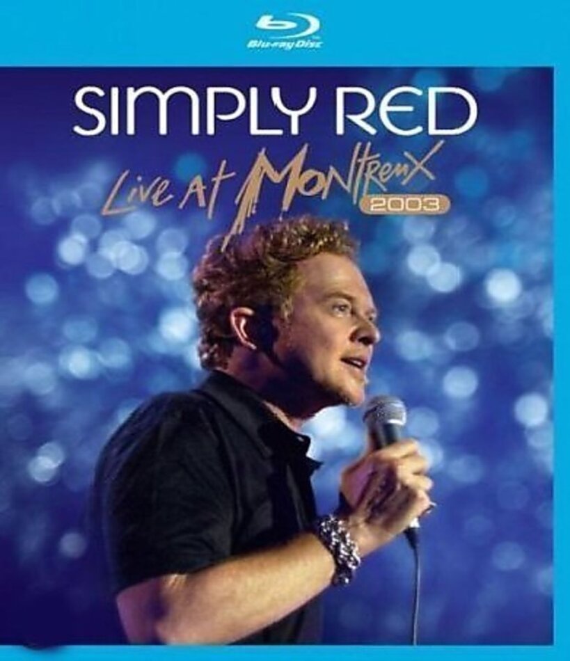 Simply Red - Live at Montreux 2003