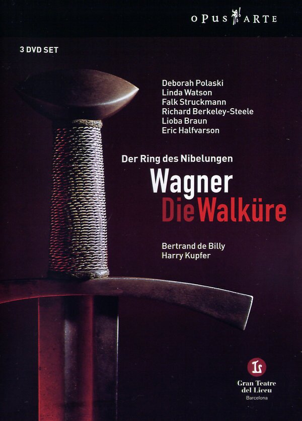 Orchestra of the Gran Teatre del Liceu, Bertrand de Billy & Richard Berkeley-Steele - Wagner - Die Walküre Opus Arte, 3 DVDs
