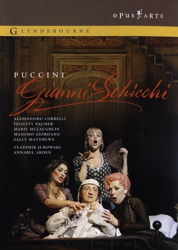 The London Philharmonic Orchestra, Vladimir Jurowski & Alessandro Corbelli - Puccini - Gianni Schicchi Opus Arte, Glyndebourne Festival Opera