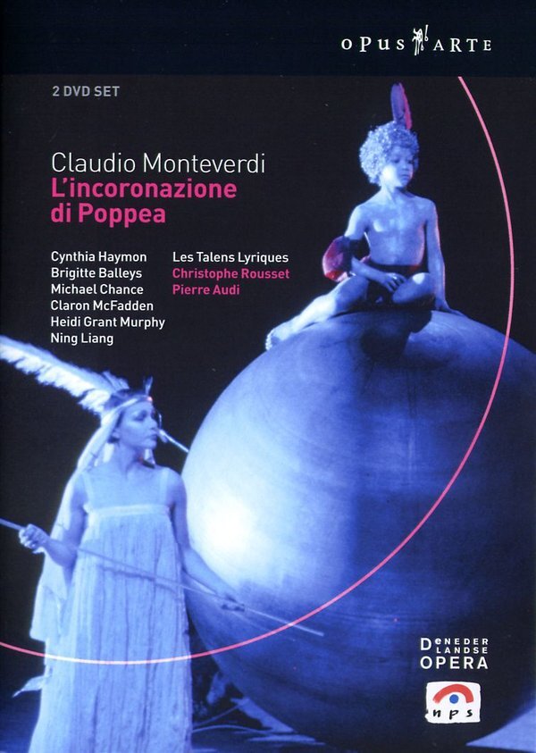 Les Talens Lyriques, Christophe Rousset & Cynthia Haymon - Monteverdi - L'incoronazione di Poppea Opus Arte, 2 DVD