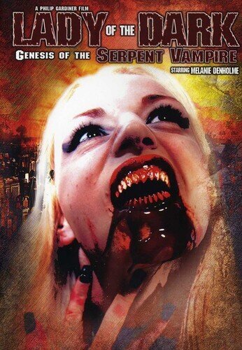 Lady of the Dark - Genesis of the Serpent Vampire (2012)