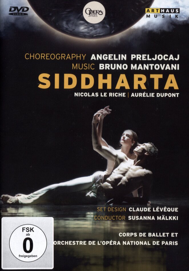 Orchestra of the Opera National de Paris, Susanna Mälkki & Angelin Preljocaj - Mantovani - Siddharta Arthaus Musik