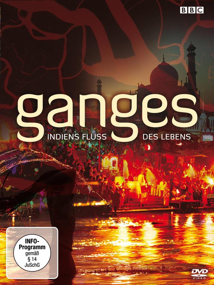 Ganges - Indiens Fluss des Lebens BBC