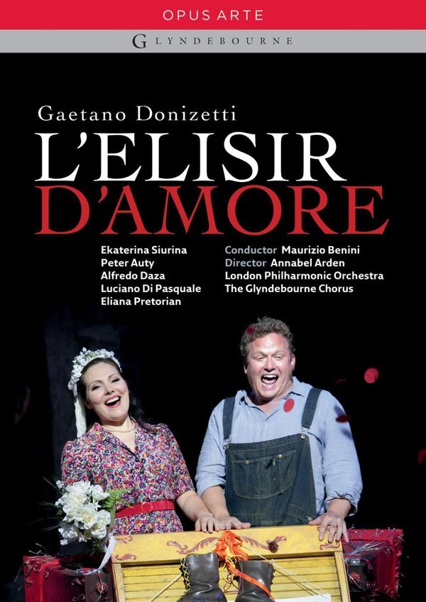 The London Philharmonic Orchestra, Maurizio Benini & Ekaterina Siurina - Donizetti - L'elisir d'amore Glyndebourne Festival Opera, Opus Arte