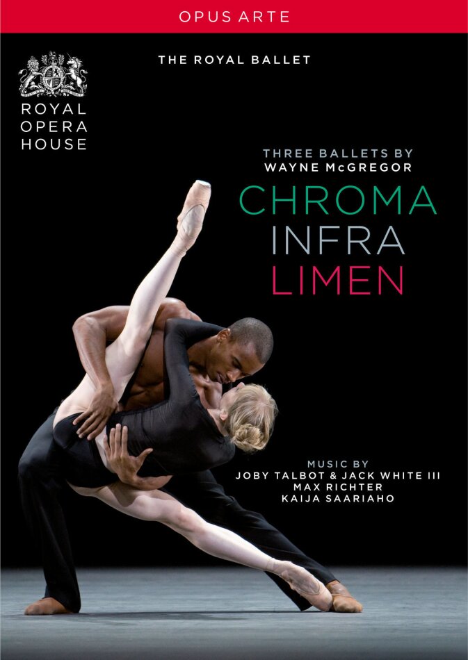 Royal Ballet, Orchestra of the Royal Opera House & Max Richter Quintet - Chroma / Infra / Limen - Three Ballets Opus Arte