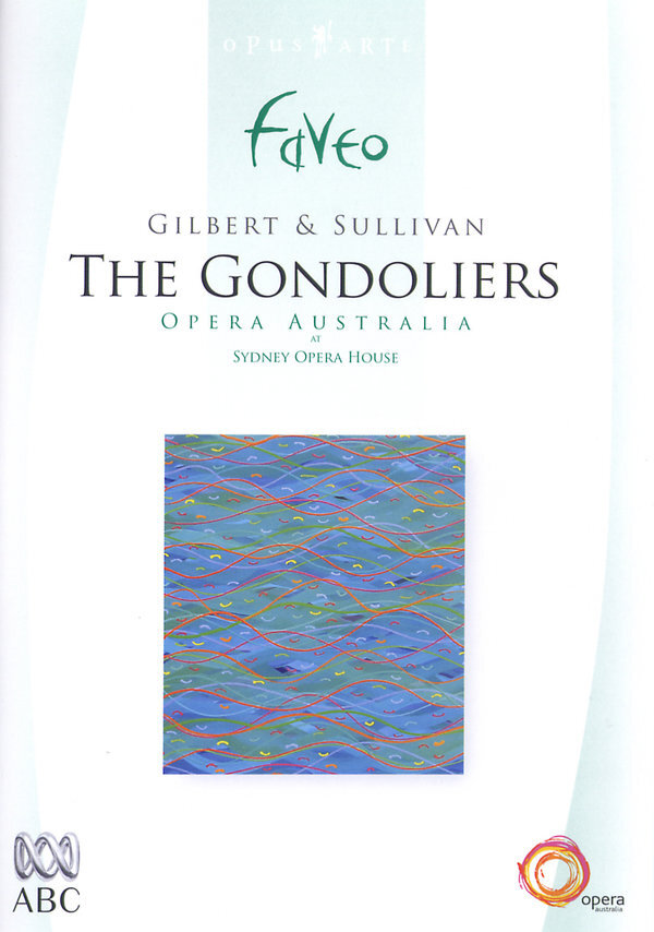 Elizabethan Philharmonic Orchestra, Dobbs Franks & David Hobson - Sullivan - The Gondoliers Faveo, Opus Arte, Opera Australia