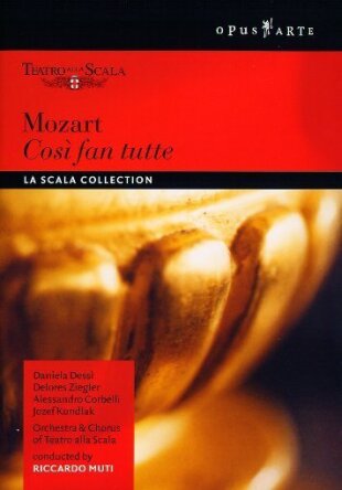 Orchestra of the Teatro alla Scala, Riccardo Muti & Daniela Dessi - Mozart - Così fan tutte Opus Arte, La Scala Collection