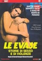 Le evase - Storie di sesso e di violenze