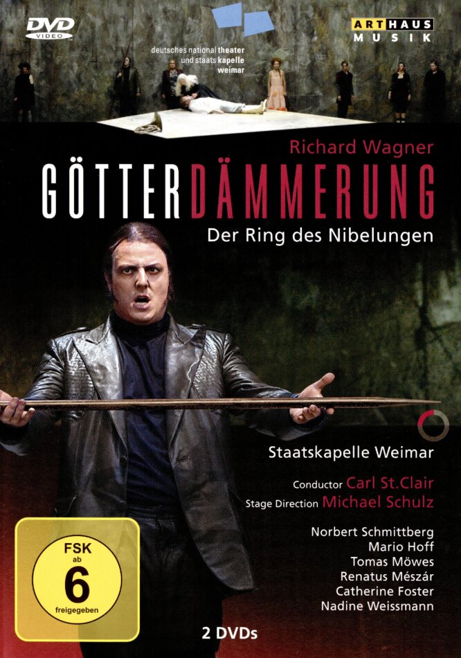 Nationaltheater Weimar, Carl St. Clair & Norbert Schmittberg - Wagner - Götterdämmerung Arthaus Musik, 2 DVDs