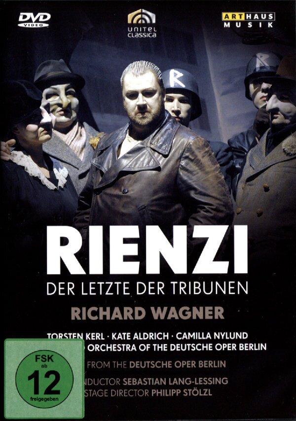 Deutsche Oper Berlin, Sebastian Lang-Lessing & Torsten Kerl - Wagner - Rienzi Arthaus Musik, 2 DVDs