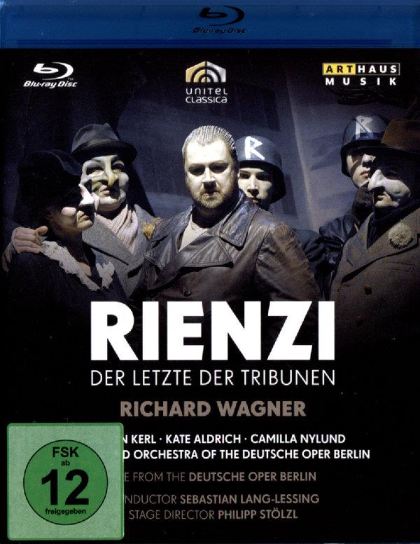 Deutsche Oper Berlin, Sebastian Lang-Lessing & Torsten Kerl - Wagner - Rienzi Arthaus Musik
