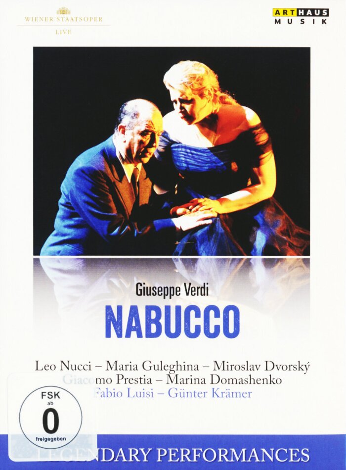 Wiener Staatsoper, Fabio Luisi & Leo Nucci - Verdi - Nabucco Arthaus Musik, Legendary Performances