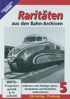 Raritäten aus den Bahn-Archiven 5 - Aufbruch in den fünfziger Jahren - Bundesbahn und Reichsbahn modernisieren (s/w)