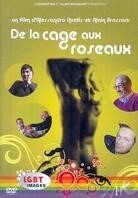 De la Cage aux Roseaux