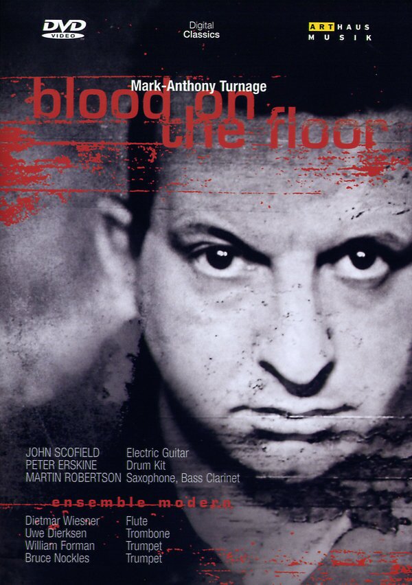 Scofield, Erskine & Robertson - Turnage - Blood On The Floor Arthaus Musik