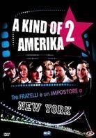 A Kind of Amerika 2 - Valami Amerika 2