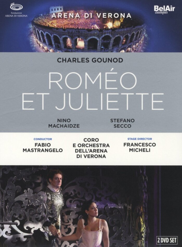 Orchestra dell'Arena di Verona, Fabio Mastrangelo & Nino Machaidze - Gounod - Romeo & Juliette Bel Air Classique, 2 DVDs