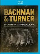 Bachman & Turner - Live at the Roseland Ballroom NYC
