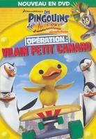 Les Pingouins de Madagascar - Opération: Vilain petit canard