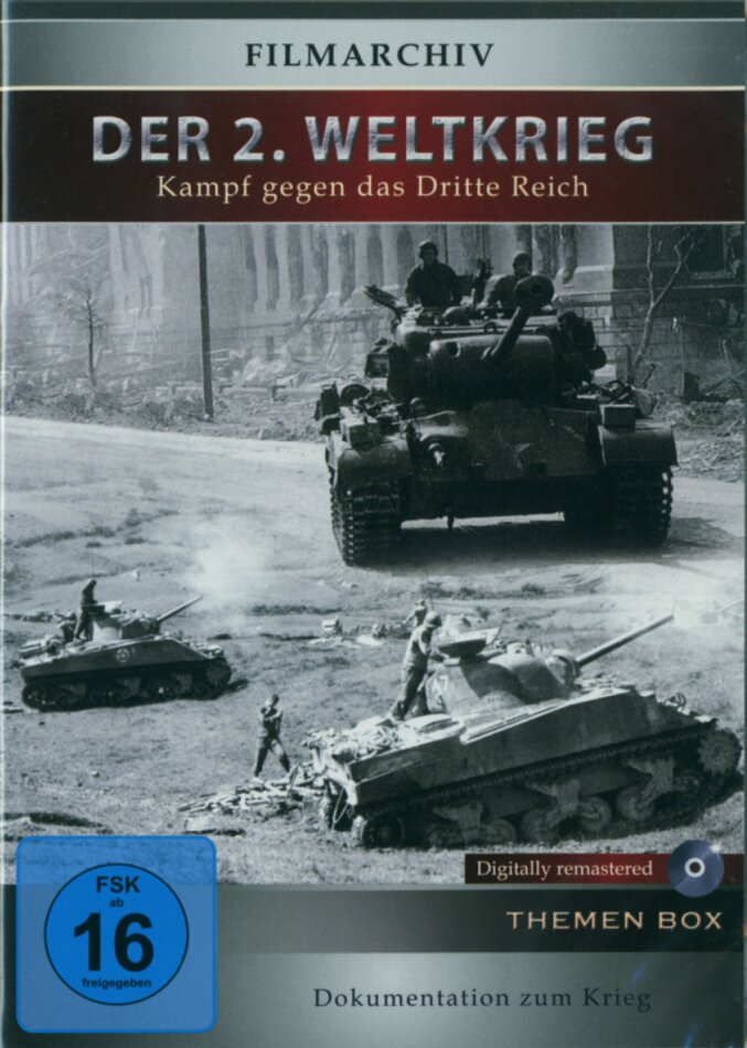 Der 2. Weltkrieg - Kampf gegen das Dritte Reich