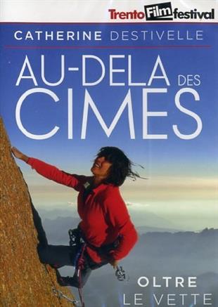 Au-dela des cimes - Oltre le vette