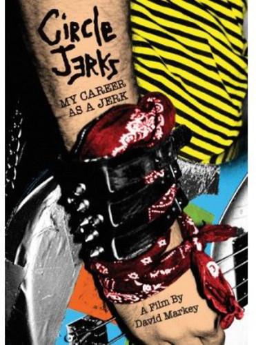 Circle Jerks - My Career as a Jerk