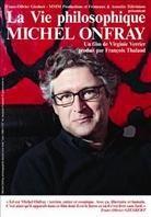 La vie philosophique - Michel Onfray