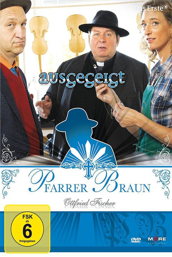 Pfarrer Braun - Ausgegeigt