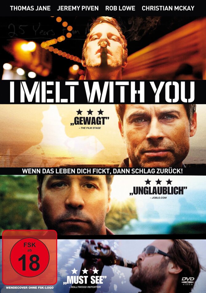 I Melt With You - Wenn das Leben dich f****, dann schlag zurück (2011)