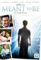Meant to Be - A right to life parable