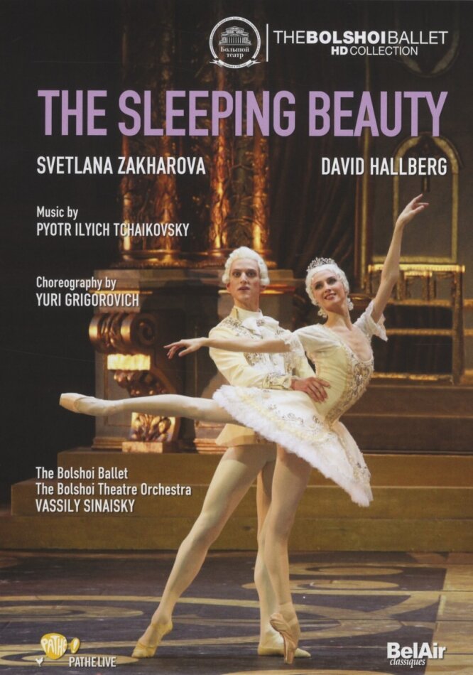 Bolshoi Ballet & Orchestra, Vassily Sinaisky & David Hallberg - Tchaikovsky - Sleeping Beauty Bel Air Classique