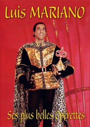 Mariano Luis - Ses plus belles Opérettes