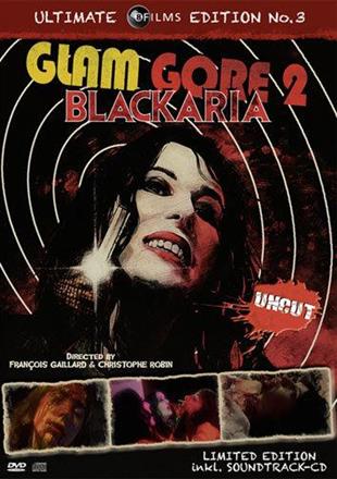 Glam Gore 2 - Blackaria (2010) Collector's Edition, Limited Edition, Uncut, DVD + CD