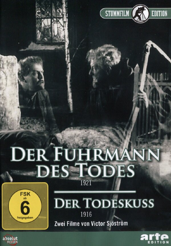 Der Fuhrmann des Todes / Der Todeskuss - Körkarlen / Dödskyssen
