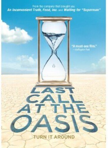 Last Call at the Oasis (2011)